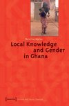 Local Knowledge and Gender in Ghana