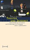 Theater und Internet