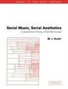 Serial Music, Serial Aesthetics