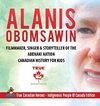Alanis Obomsawin - Filmmaker, Singer & Storyteller of the Abenaki Nation | Canadian History for Kids | True Canadian Heroes - Indigenous People Of Canada Edition