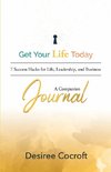 Get Your Life Today Companion Journal