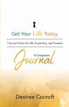 Get Your Life Today Companion Journal