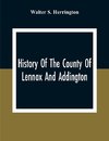 History Of The County Of Lennox And Addington