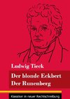 Der blonde Eckbert / Der Runenberg