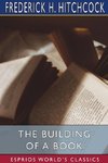 The Building of a Book (Esprios Classics)