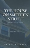 The House on Smithen Street, or From Out the Cellar