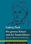 Der getreue Eckart und der Tannenhäuser