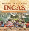 The Simple Lives of the Incas | Precolumbian History of America Grade 4 | Children's Ancient History