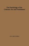 The Psychology of the Criminal ACT and Punishment