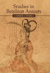 Studies in Betelnut Anxiety