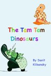 The Tam Tam Dinosaurs