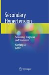 Secondary Hypertension: Screening, Diagnosis and Treatment