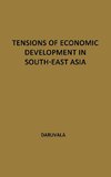 Tensions of Economic Development in South-East Asia.