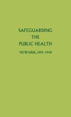 Safeguarding the Public Health