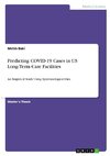 Predicting COVID-19 Cases in US Long-Term Care Facilities