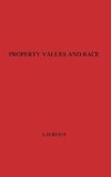 Property Values and Race