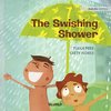 The Swishing Shower