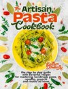 The Artisan Pasta Cookbook