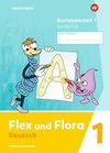 Flex und Flora 1. Buchstabenheft GS (Grundschrift)