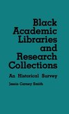Black Academic Libraries and Research Collections