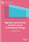 Migration and the Crisis of Democracy in Contemporary Europe