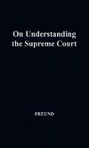 On Understanding the Supreme Court
