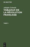 Tableaux de la Révolution française, Tome 3, Tableaux de la Révolution française Tome 3