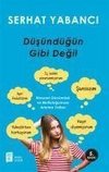 Düsündügün Gibi Degil