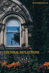 CULTURAL REFLECTIONS