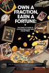 Own a Fraction, Earn a Fortune