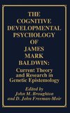 The Cognitive Developmental Psychology of James Mark Baldwin