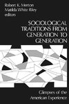 Sociological Traditions from Generation to Generation