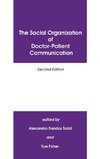 The Social Organization of Doctor-Patient Communication, Second Edition