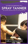 The Spiritual Awakening of a Spray Tanner