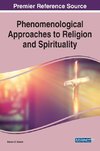 Phenomenological Approaches to Religion and Spirituality, 1 volume