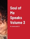 Soul of Me Speaks Volume 3