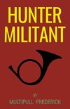 Hunter Miltant