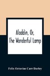 Aladdin, Or, The Wonderful Lamp