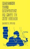 Managing Your Renovation or Move to New Offices.