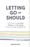 Letting Go of Should