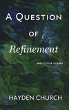 A Question of Refinement