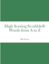 High Scoring Scrabble® Words from A to Z