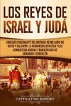 Los Reyes de Israel y Judá