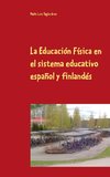 La Educación Física en el sistema educativo español y finlandés