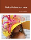 Clarksville Saga and more