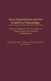 Meso-Organizations and the Creation of Knowledge