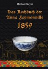 Das Kochbuch der Anna Faymonville 1859