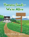 Yummy Seeds - We're Alive