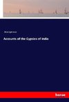 Accounts of the Gypsies of India