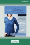 The Anger Workbook for Teens